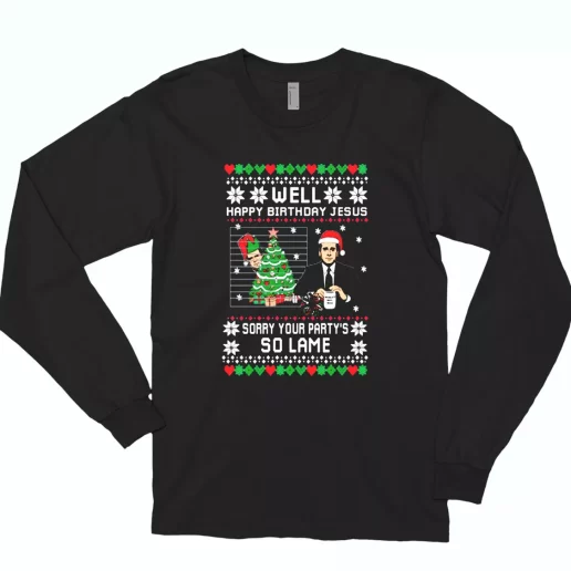 The Office Well Happy Birthday Jesus Long Sleeve T Shirt Xmas Gift 1