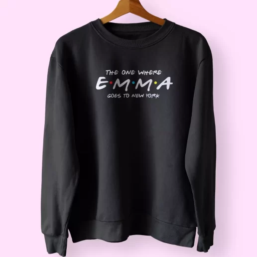 The One Where Emma Goes To New York Sweatshirt Outfit 1