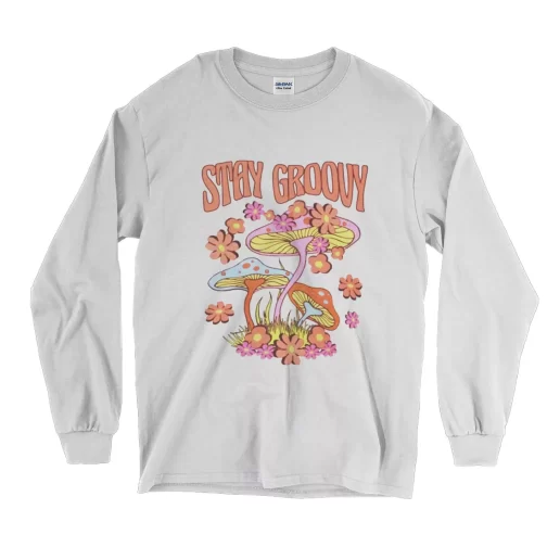 Trippy Mushroom Stay Groovy Long Sleeve T Shirt Christmas Outfit 1