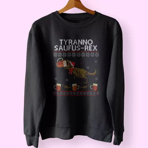 Tyranno Saufus Rex Drink Beer Sweatshirt Xmas Outfit 1