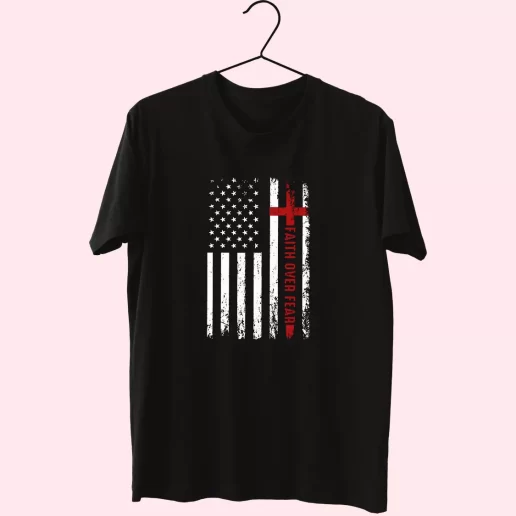 USA Patriotic Faith Over Fear Vetrerans Day T Shirt 1