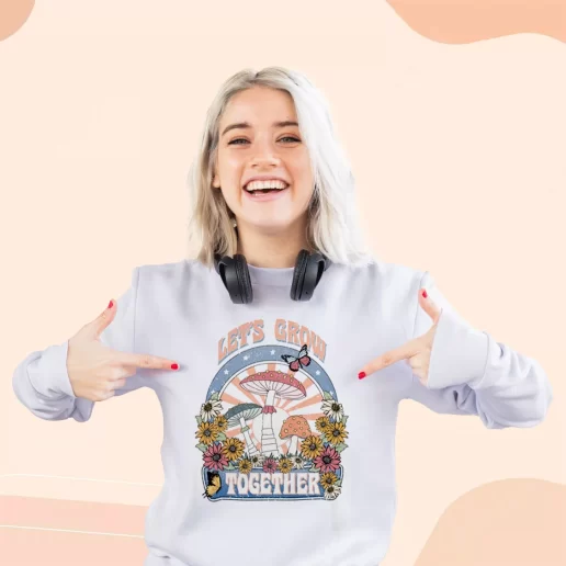 Ugly Sweatshirt Plants Lets Grow Together Sublimation Gift For Earth Day 1