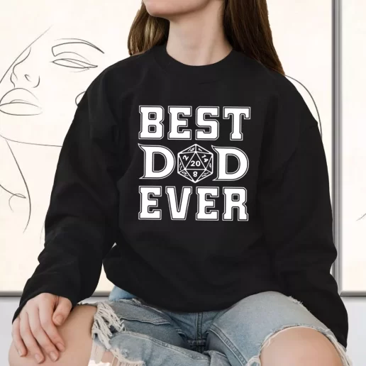 Vintage Sweatshirt Best Dad Ever D20 Gift for Father Day From Daughter 1