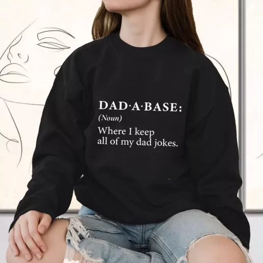 Vintage Sweatshirt Dad A Base Joke Gift for Father Day From Daughter 1