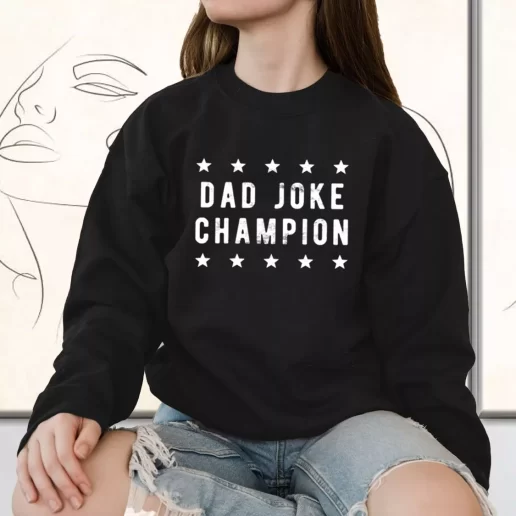 Vintage Sweatshirt Dad Joke Champion Gift for Father Day From Daughter 1