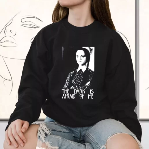 Vintage Sweatshirt Dark is Afraid of Me Wednesday Addams Family 1