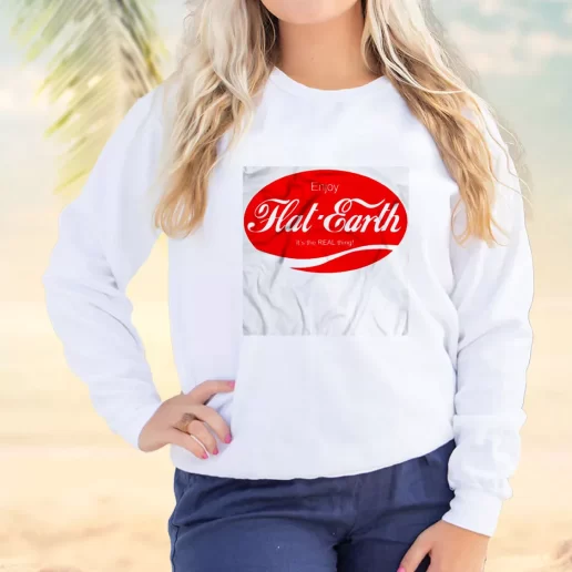 Vintage Sweatshirt Enjoy Flat Earth Its The Real Thing Earth Day Idea 1