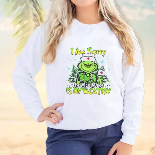 Vintage Sweatshirt Grinch I Am Sorry The Nice Nurse Is On Vacation Plus Size Christmas Sweater 1