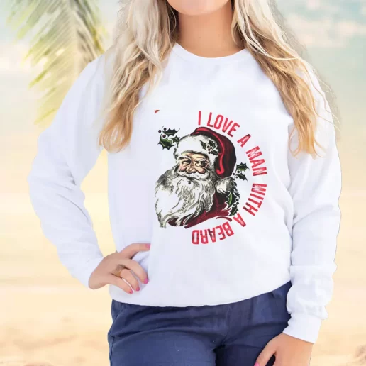 Vintage Sweatshirt I Love A Man With A Beard Like Santa Plus Size Christmas Sweater 1