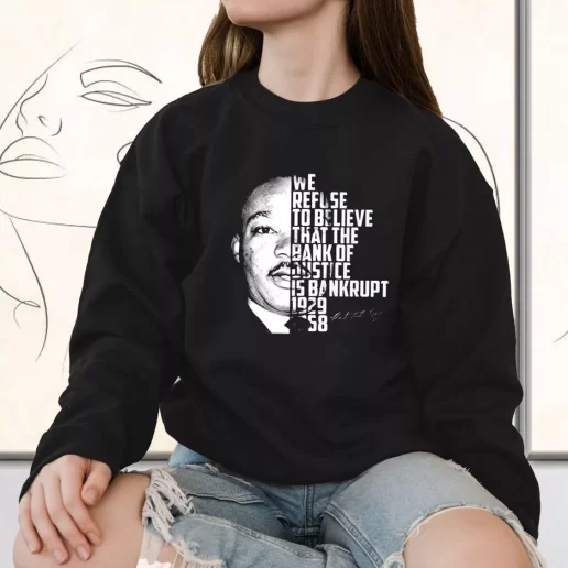 Vintage Sweatshirt Martin Luther King Bank Of Justice Quote 1