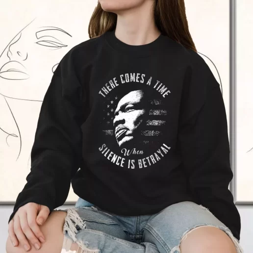 Vintage Sweatshirt Martin Luther King Jr Silence Is Betrayal 1