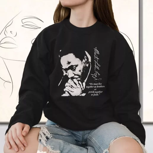 Vintage Sweatshirt Martin Luther King Jr We Must Live Together 1