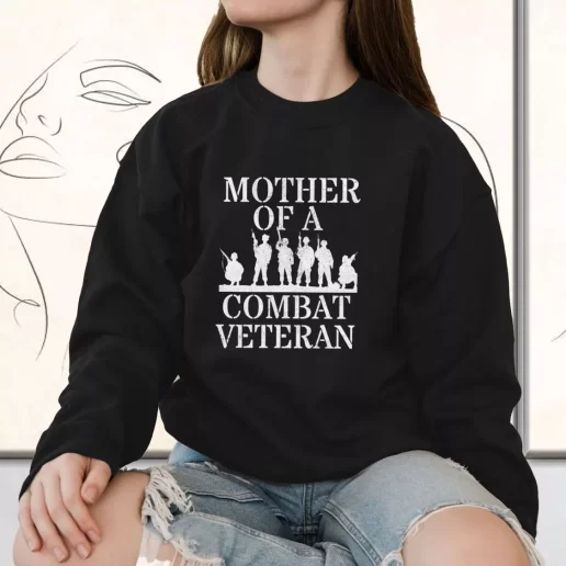 Vintage Sweatshirt Mother of a Combat veteran Bulk Veterans Day Gifts 1