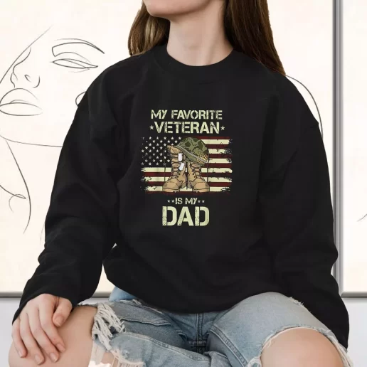 Vintage Sweatshirt My Favorite Veteran Is My Dad Bulk Veterans Day Gifts 1