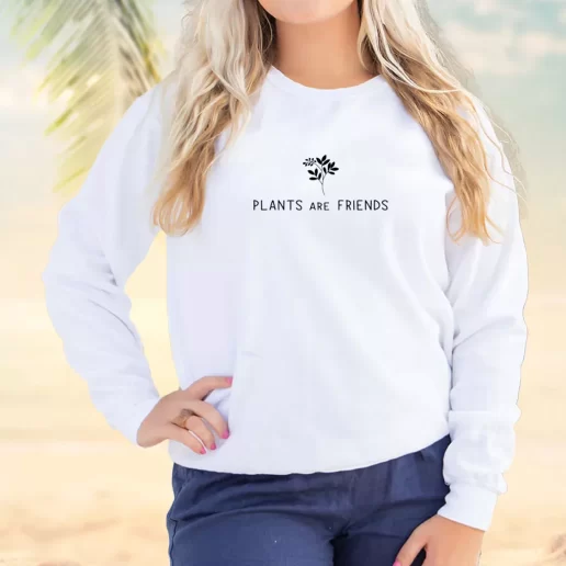 Vintage Sweatshirt Plants Are Friends Earth Day Idea 1