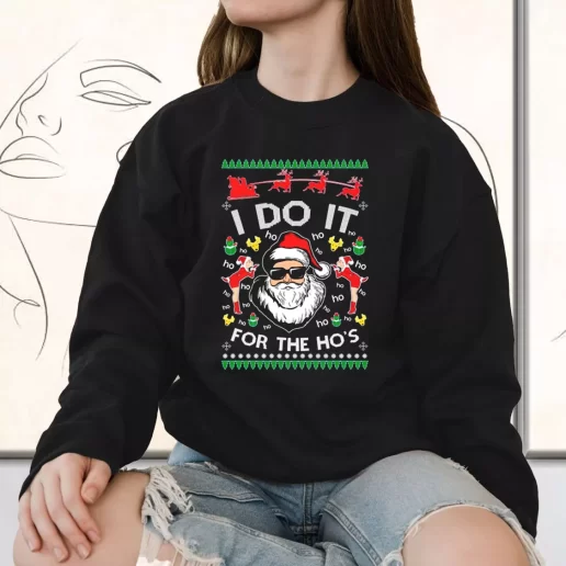 Vintage Sweatshirt Santa I Do It For The Hos Ugly Holiday Xmas Outfits 1