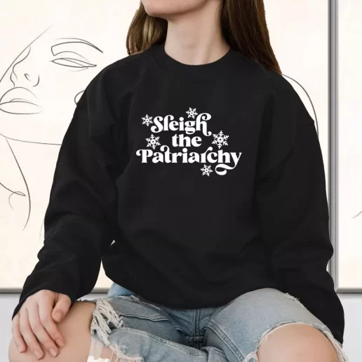 Vintage Sweatshirt Sleigh the Patriarchy Holiday Xmas Outfits 1