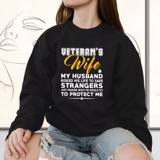 Vintage Sweatshirt Veterans Wife My Husband Bulk Veterans Day Gifts 1