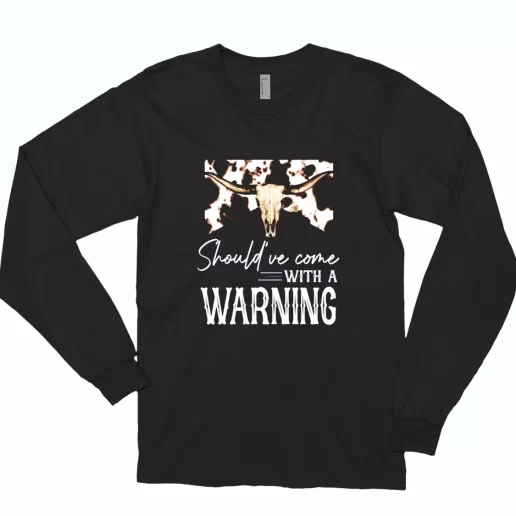 Wallen Shouldve Come With A Warning Trendy Long Sleeve T Shirt 1