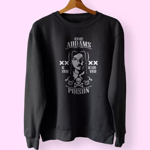 Wednesday Beware Addams Poison Trendy Sweatshirt Style 1