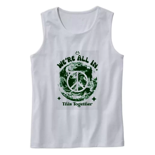 Were All In This Planet Together Earth Day Tank Top 1