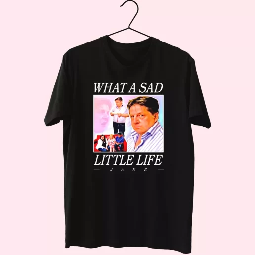 What A Sad Little Life Jane T Shirt Xmas Design 1