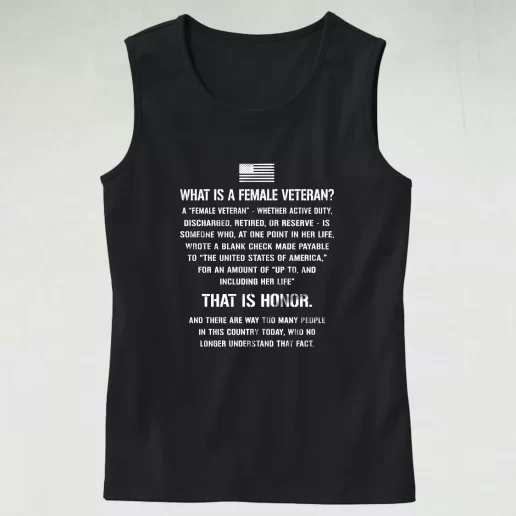 What Is A Female Veteran That Is Honor Quote Army Tank Top 1