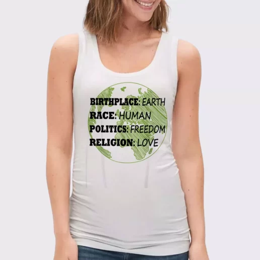 Women Classic Tank Top Birthplace Earth Race Human Politics Freedom Love Gift Idea For Earth Day 1