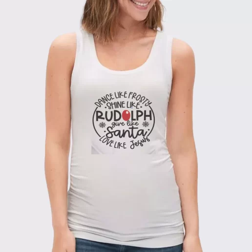 Women Classic Tank Top Dance Like Frosty Shine Like Rudolph Give Like Santa Xmas Present 1