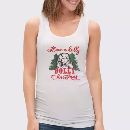 Women Classic Tank Top Have A Holly Dolly Parton Christmas Xmas Present 1