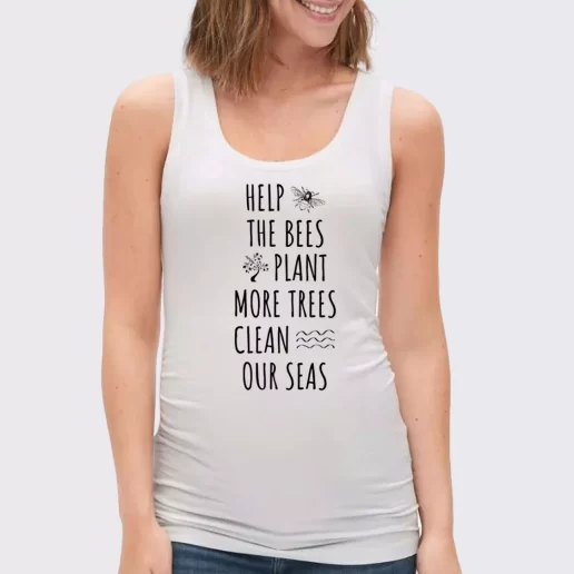 Women Classic Tank Top Help The Bees Plant More Trees Clean Our Seas Gift Idea For Earth Day 1