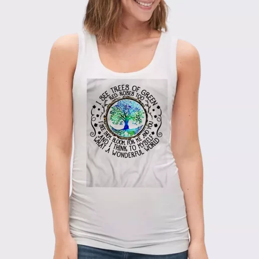 Women Classic Tank Top I See Trees Of Green Red Roses Too Gift Idea For Earth Day 1