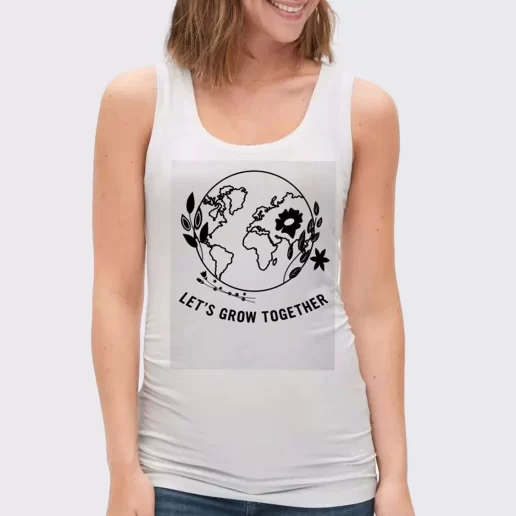Women Classic Tank Top Lets Grow Together Gift Idea For Earth Day 1