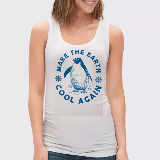 Women Classic Tank Top Make Earth Cool Again Climate Gift Idea For Earth Day 1