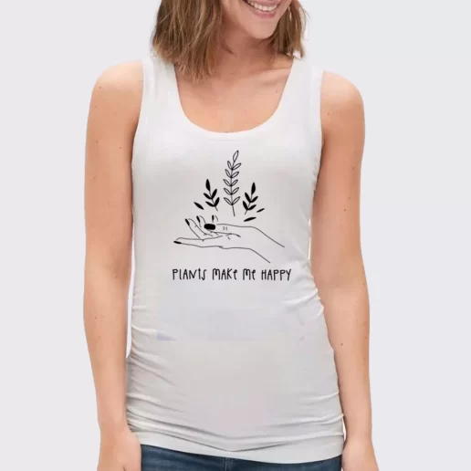 Women Classic Tank Top Plants Make You Happy Gift Idea For Earth Day 1