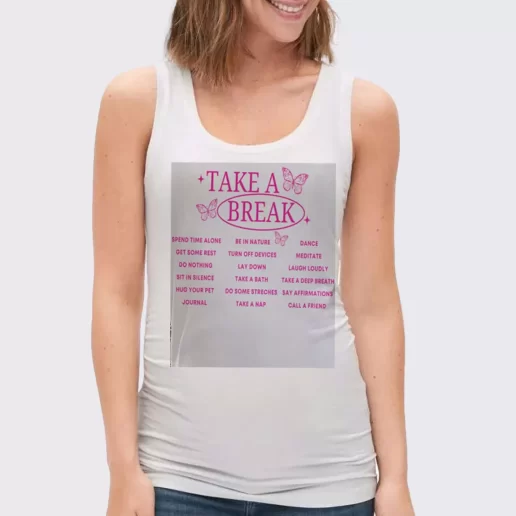 Women Classic Tank Top Take A Break Nature Gift Idea For Earth Day 1