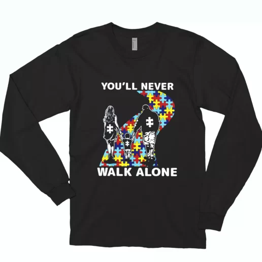 Youll Never Walk Alone Autism Awareness Long Sleeve T Shirt Gift 1