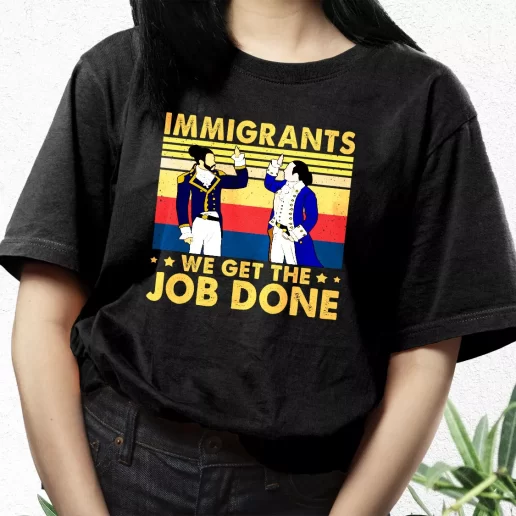 Aesthetic T Shirt Immigrants We Get The Job Done 90s Style 1