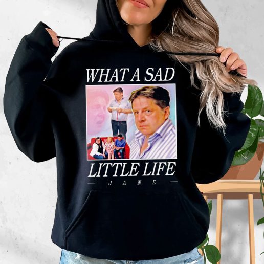 Aesthetic Hoodie What A Sad Little Life Jane 1