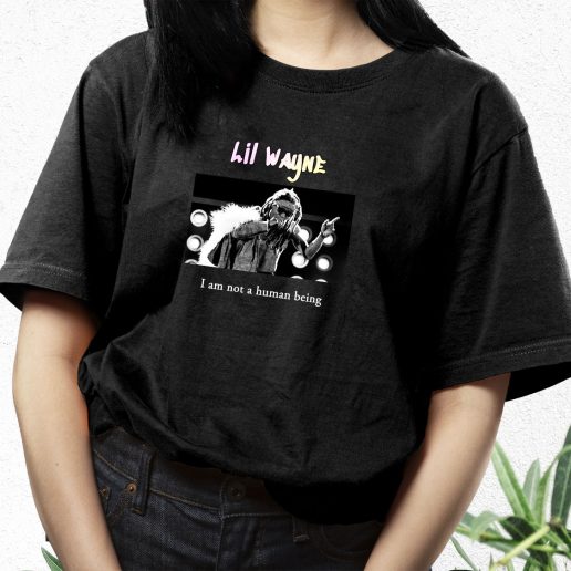 Aesthetic T Shirt Lil Wayne I Am Not A Human Being 1