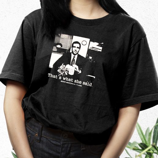 Aesthetic T Shirt Thats What She Said The Office Michael Scott 1