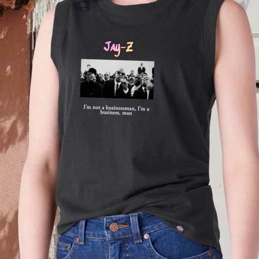 Aesthetic Tank Top Jay Z Im Not A Businessman Im A Business Man 1