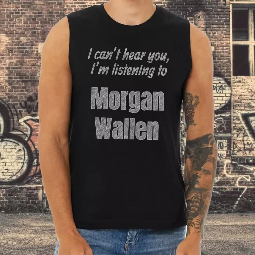 Athletic Tank Top Best Quotes Morgan Wallen