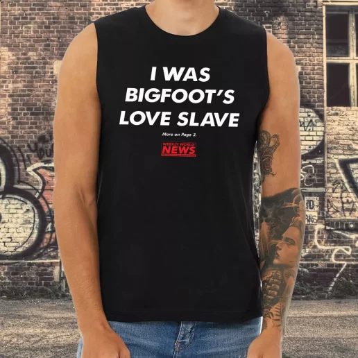 Athletic Tank Top Weekly World News Bigfoot Sweatshirt