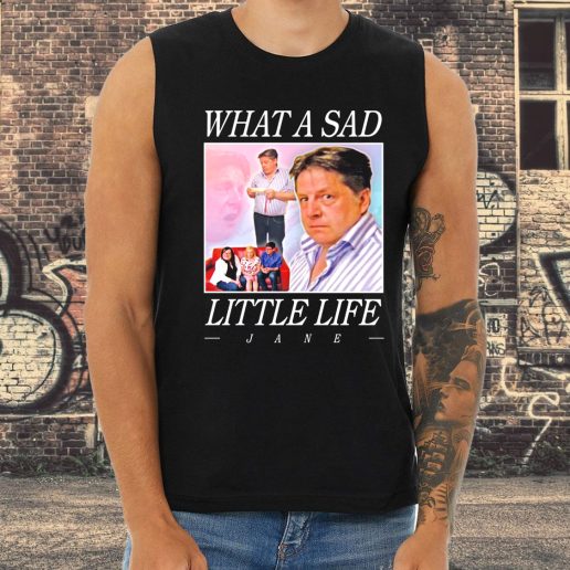 Athletic Tank Top What A Sad Little Life Jane 1