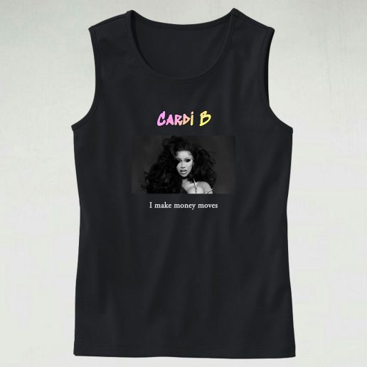 Cardi B I Make Money Moves Hip Hop Tank Top 1