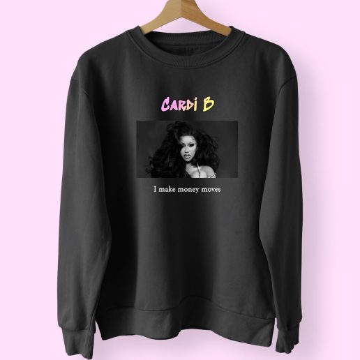 Cardi B I Make Money Moves Vintage Rapper Sweatshirt 1