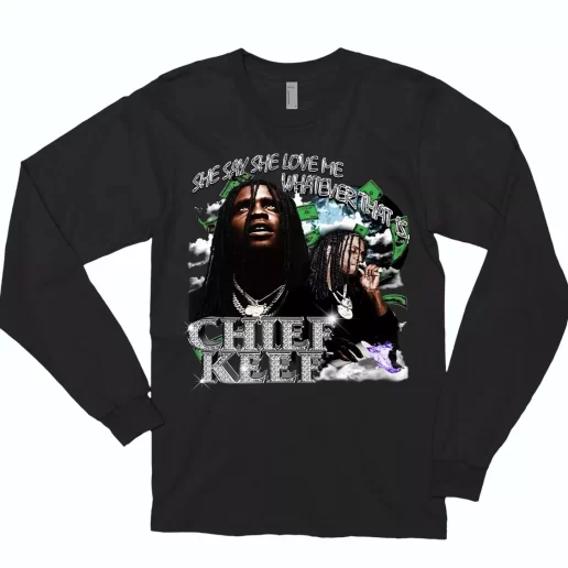 Chief Keef Whatever That Is 90s Retro Classic Long Sleeve T Shirt