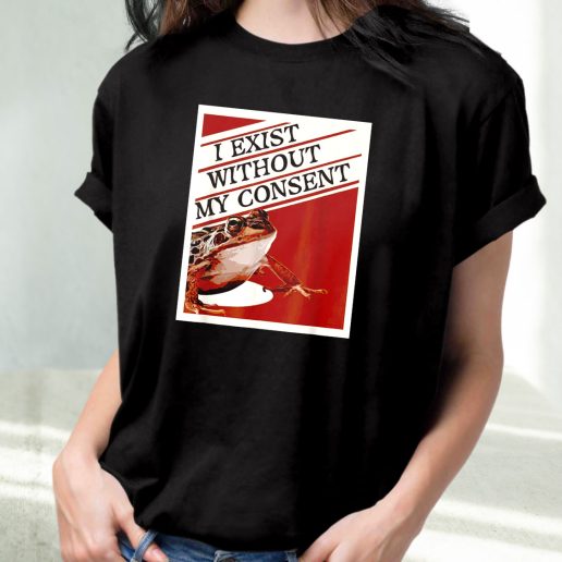 Classic T Shirt I Exist Without My Consent Frog 1