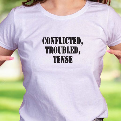 Cool T Shirt Conflicted Troubled Tense 1